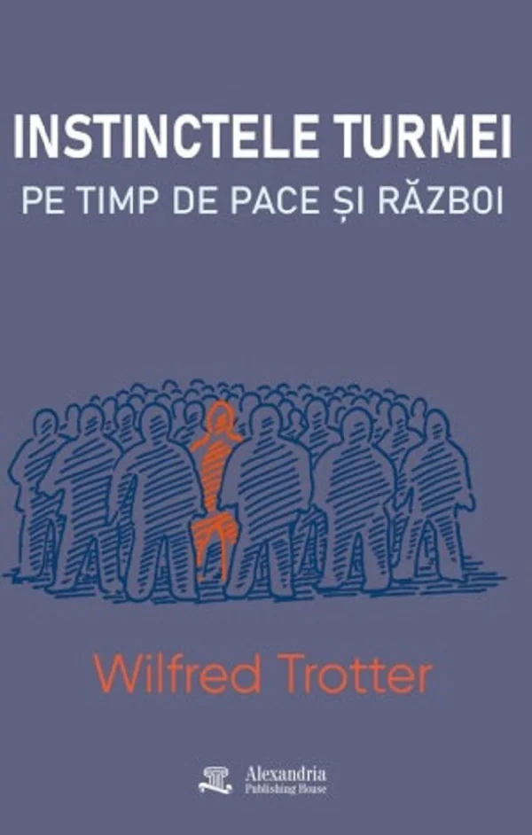 Instinctele turmei pe timp de pace si razboi