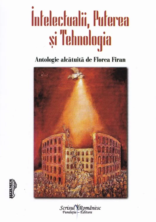 Intelectualii, puterea si tehnologia