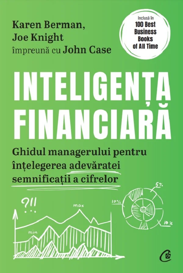 Inteligenta financiara - Karen Berman, Joe Knight, John Case