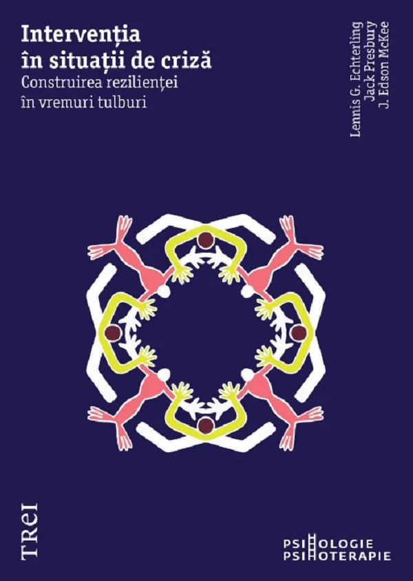 Interventia in situatii de criza - Lennis G. Echterling, Jack Presbury, J. Edson McKee