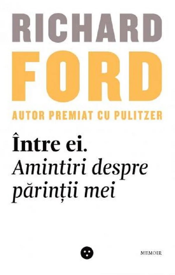 Intre ei. Amintiri despre parintii mei