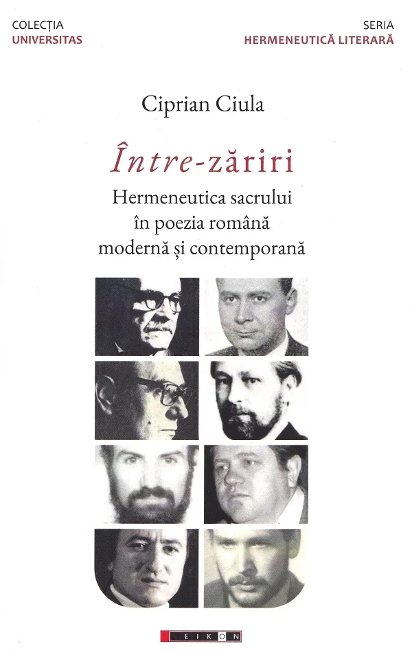 Intre-zariri. Hermeneutica sacrului in poezia romana moderna si contemporana