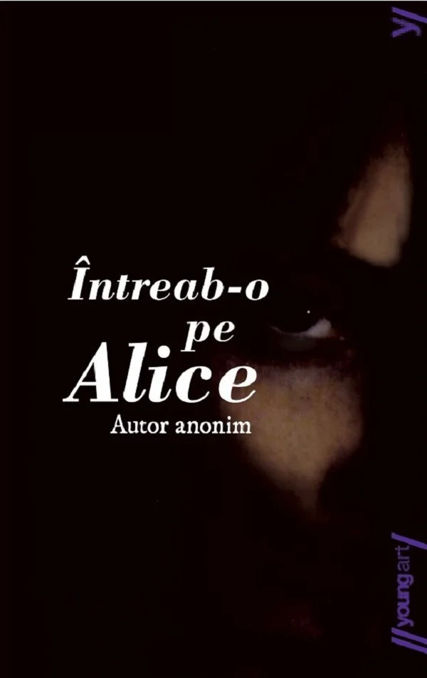 Intreab-o pe Alice - Autor anonim