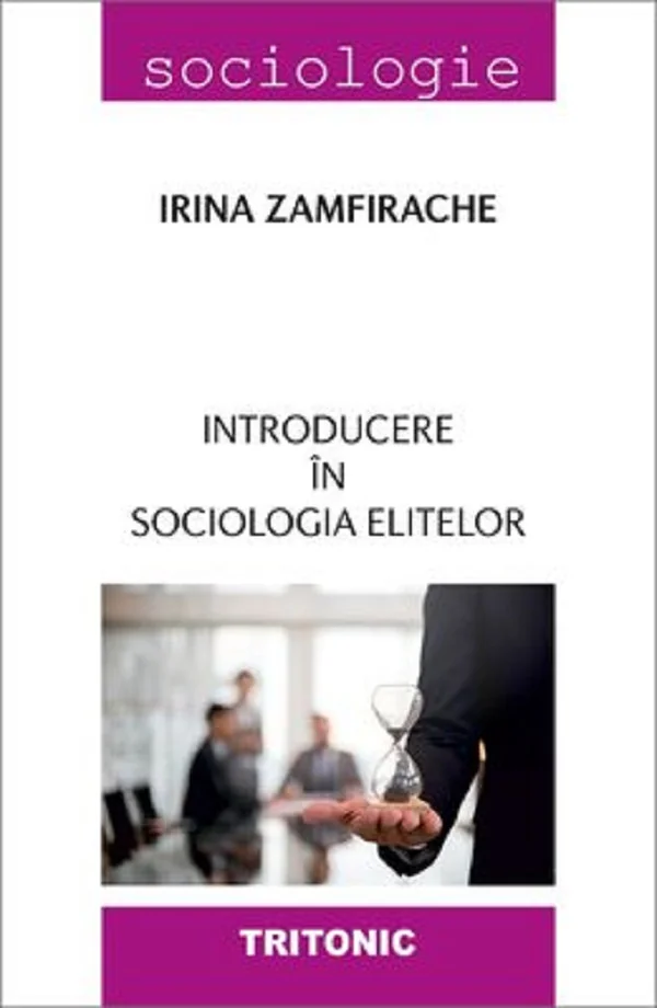 Introducere in sociologia elitelor