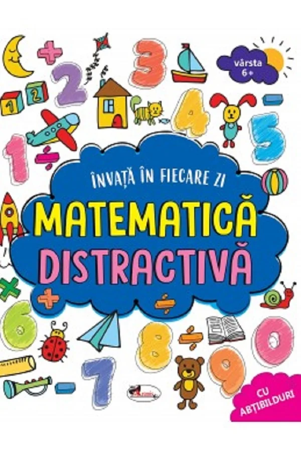 Invat in fiecare zi: Matematica distractiva 6 ani+