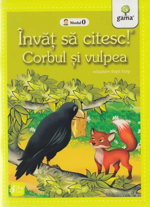 Invat sa citesc! Corbul si vulpea. Adaptare dupa Esop. Nivelul 0