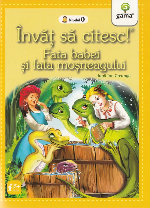 Invat sa citesc! Fata babei si fata mosului dupa Ion Creanga
