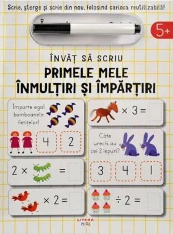 Invat sa scriu. Primele mele inmultiri si impartiri