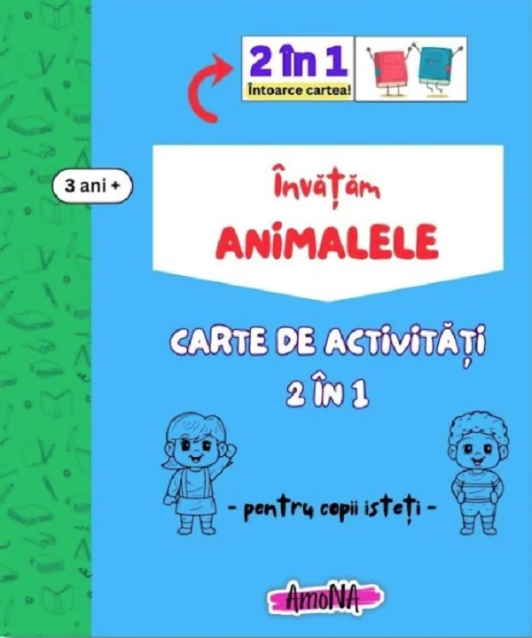 Invatam animalele. Carte de activitati 2 in 1 pentru copii isteti 3 ani+