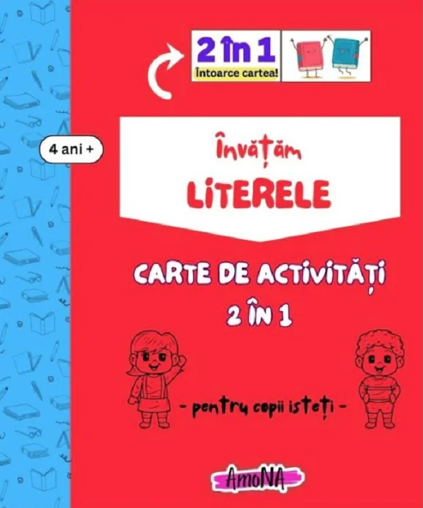 Invatam literele. Carte de activitati 2 in 1 pentru copii isteti 4 ani+