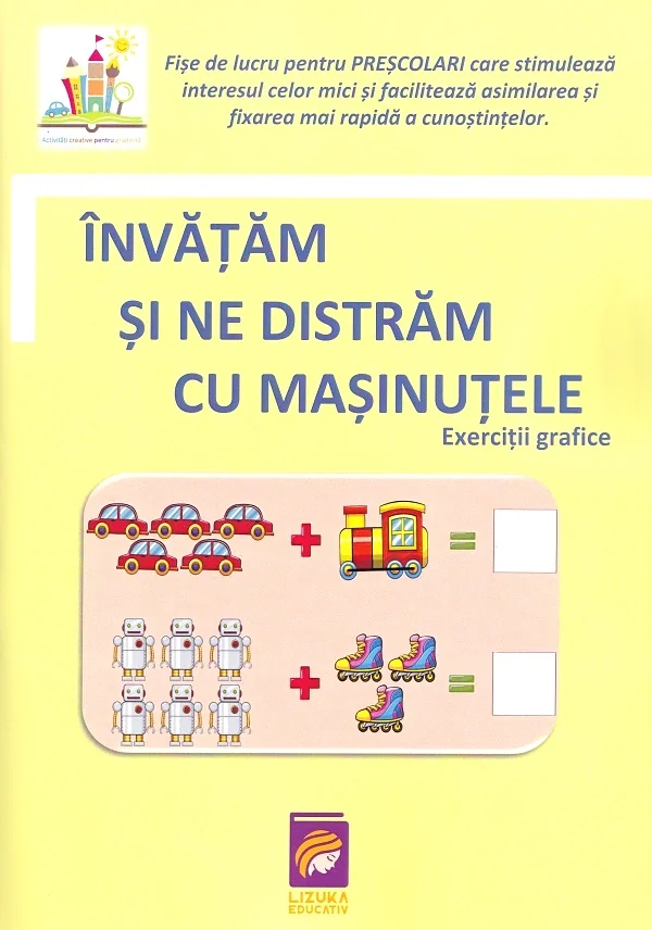 Invatam si ne distram cu masinutele. Exercitii grafice
