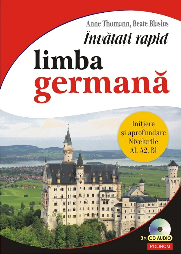 Invatati rapid limba germana A1, A2, B1 + 3CD - Anne Thomann, Beate Blasius