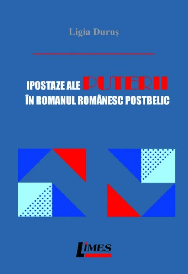 Ipostaze ale puterii in romanul romanesc postbelic