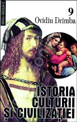Istoria culturii si civilizatiei - Vol. IX, X