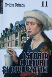 Istoria culturii si civilizatiei - Vol. XI