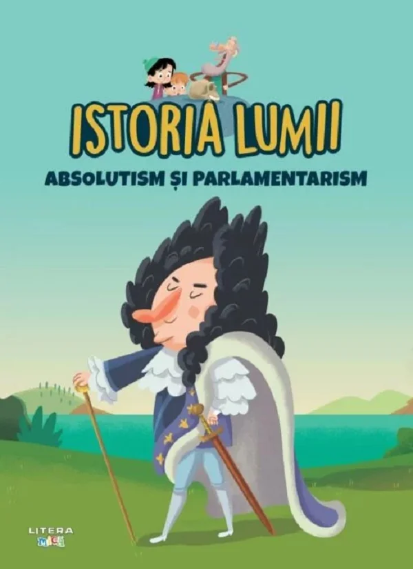 Istoria lumii. Absolutism si parlamentarism