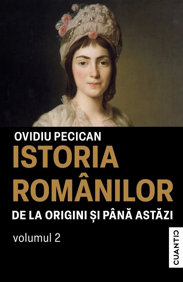 Istoria romanilor de la origini si pana astazi Vol.2