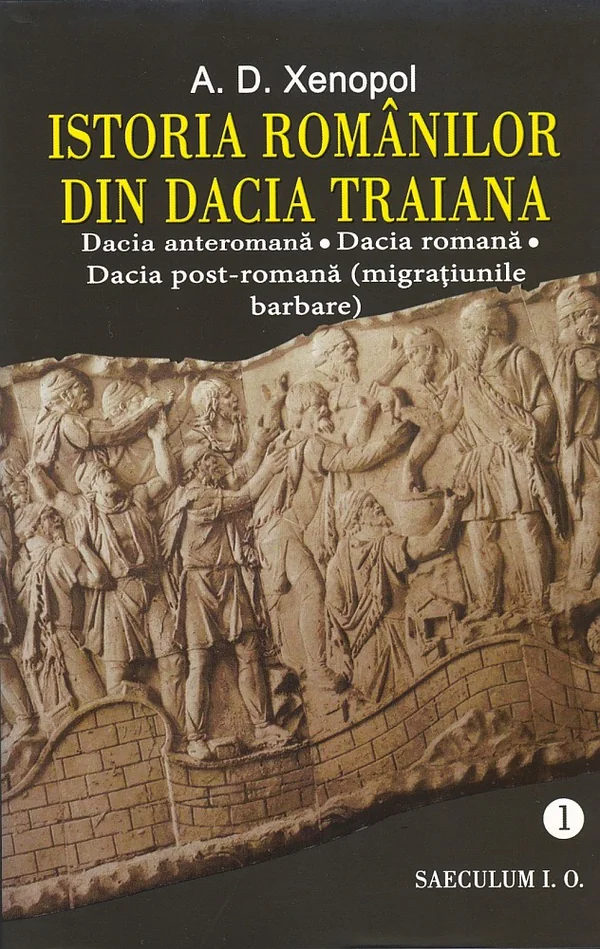 Istoria romanilor din Dacia Traiana. Vol.1