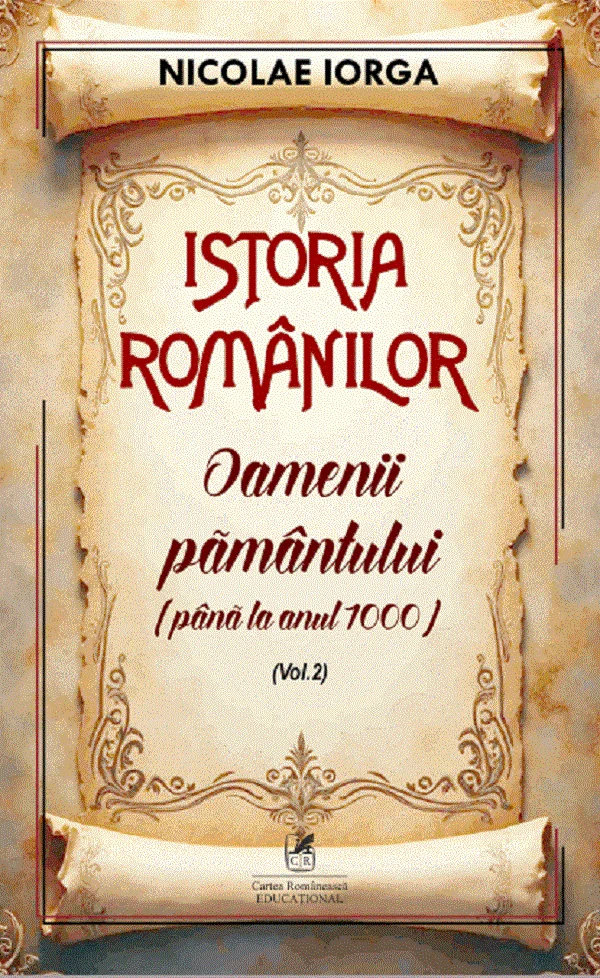 Istoria romanilor Vol.2: Oamenii pamantului (pana la anul 1000)