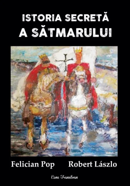 Istoria secreta a Satmarului