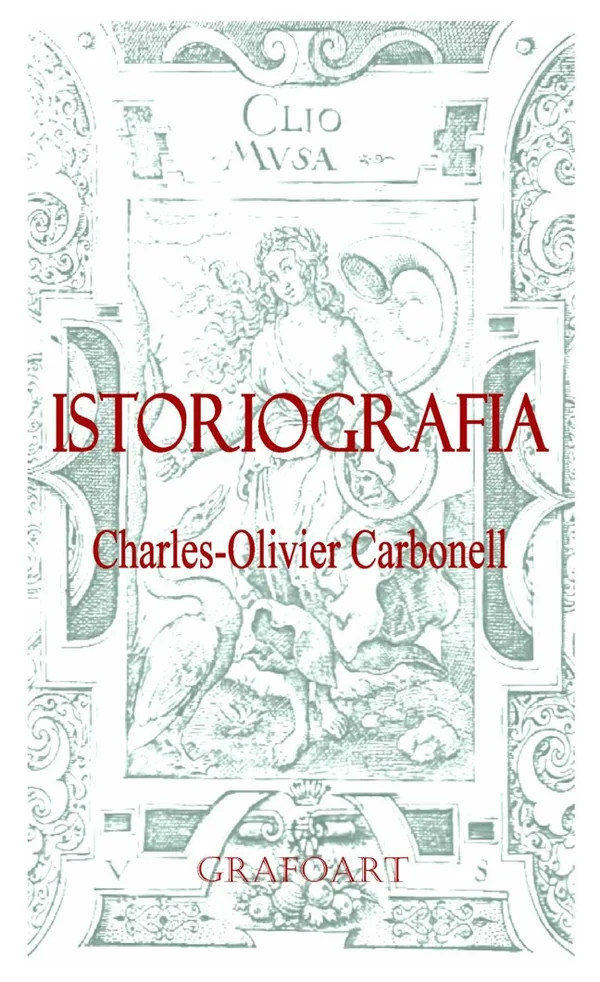 Istoriografia - Charles-Olivier Carbonell