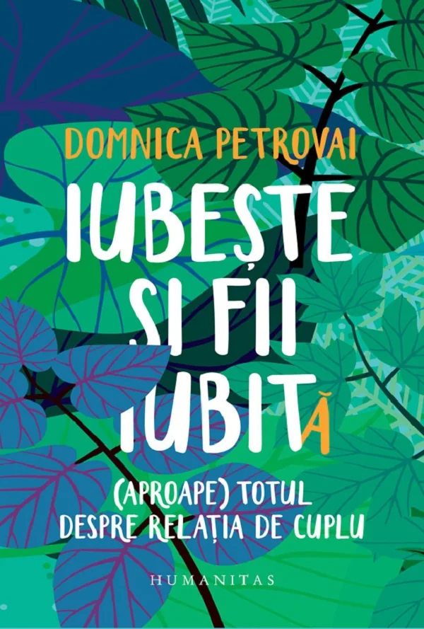 Iubeste si fii iubit(a). (Aproape) totul despre relatia de cuplu