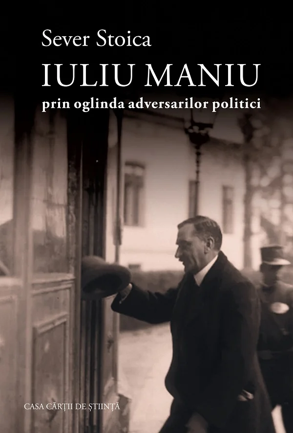 Iuliu Maniu prin oglinda adversarilor politici