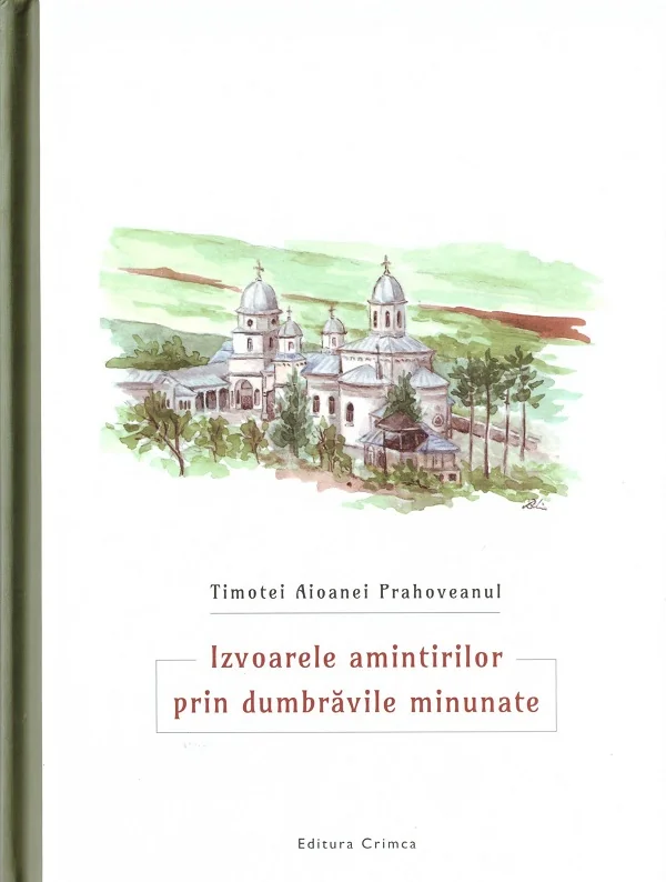 Izvoarele amintirilor prin dumbravile minunate