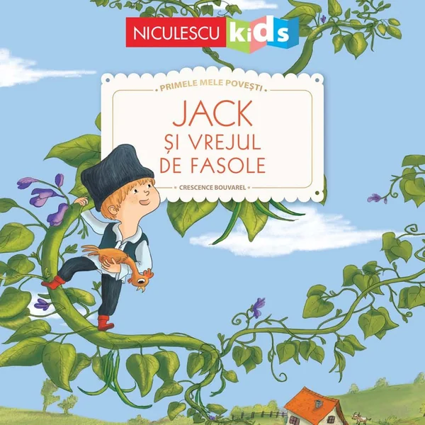 Jack si vrejul de fasole. Primele mele povesti