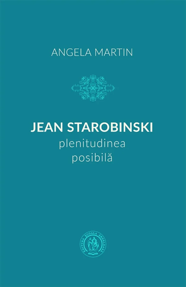 Jean Starobinski, plenitudinea posibila