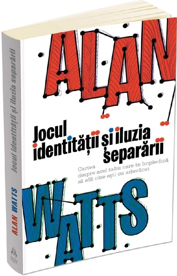 Jocul identitatii si iluzia separarii