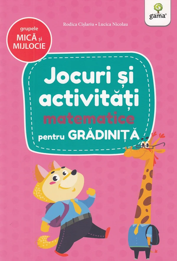 Jocuri si activitati matematice pentru grupele mica si mijlocie - Rodica Cislariu, Lucica Nicolau