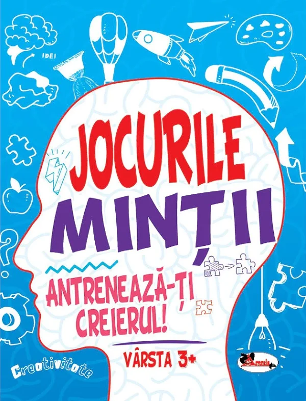 Jocurile mintii. Antreneaza-ti creierul! 3 ani+