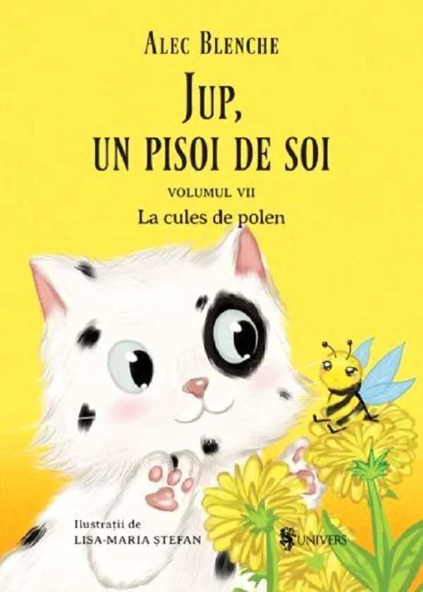 Jup, un pisoi de soi Vol.7: La cules de polen - Alec Blenche, Lisa-Maria Stefan