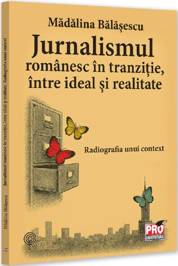 Jurnalismul romanesc in tranzitie, intre ideal si realitate