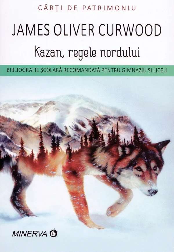Kazan, regele nordului - James O. Curwood