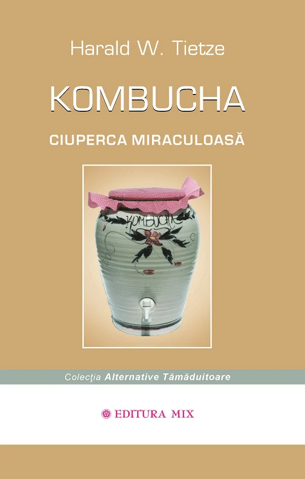 Kombucha ciuperca miraculoasa
