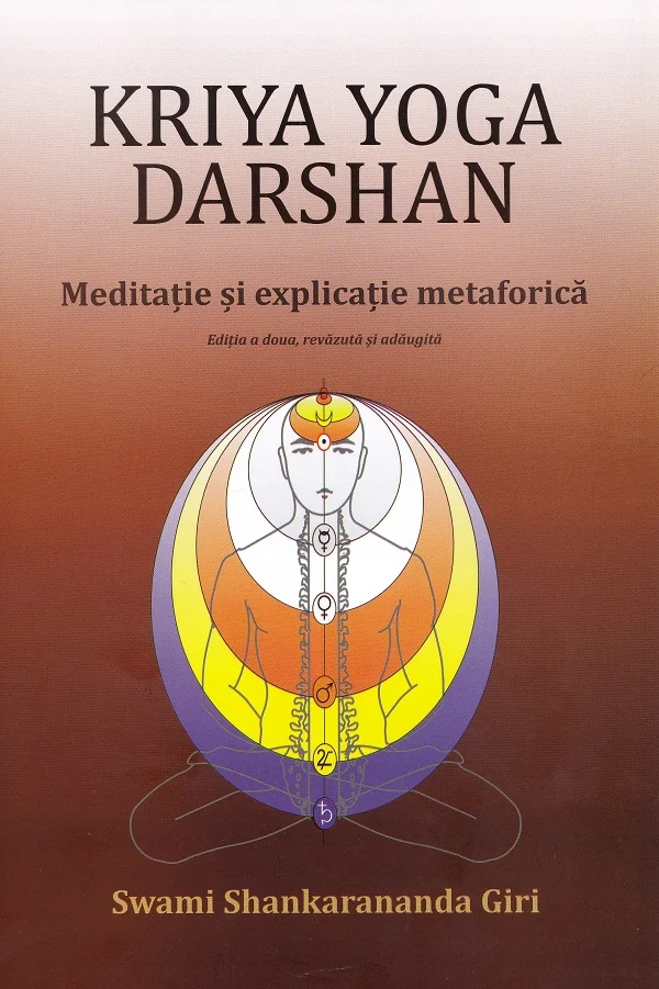 Kriya Yoga Darshan. Meditatie si explicatie metaforica