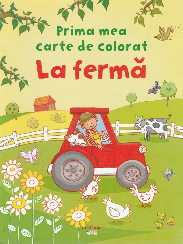 La ferma. Prima mea carte de colorat