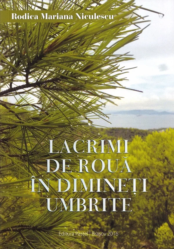 Lacrimi de roua in dimineti umbrite