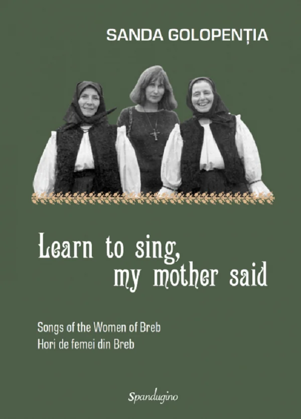 Learn to sing, my mother said