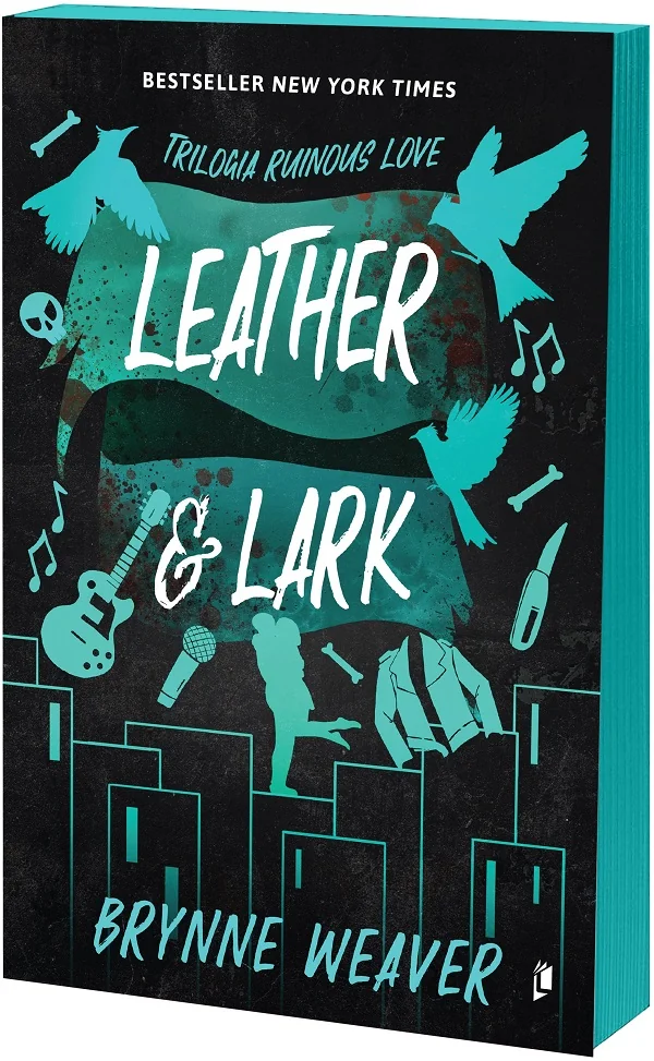 Leather and Lark. Seria Ruinous Love Vol.2