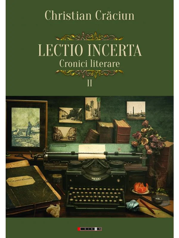 Lectio incerta. Cronici literare 2