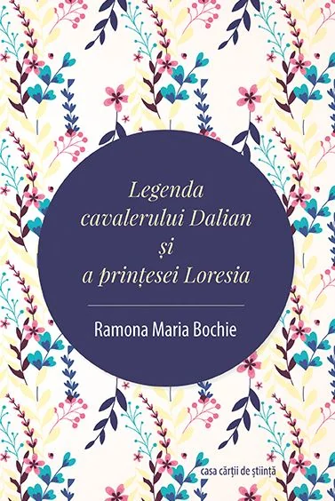 Legenda cavalerului Dalian si a printesei Loresia