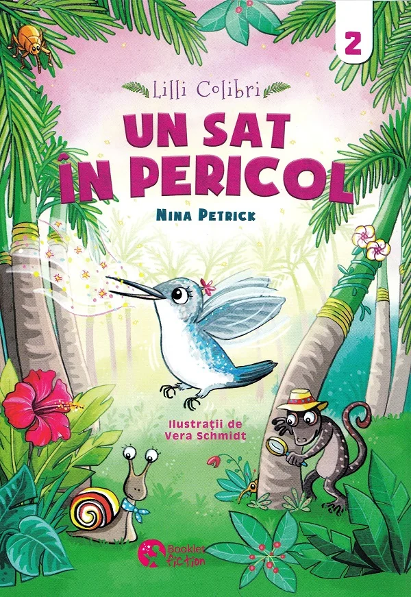 Lilli Colibri. Un sat in pericol Vol.2 - Nina Petrick, Vera Schmidt