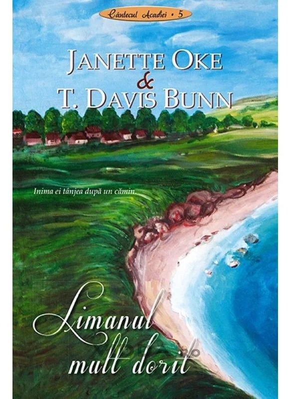 Limanul mult dorit - Janette Oke, T. Davis Bunn