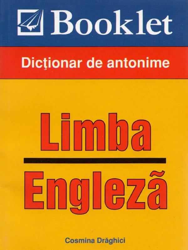 Limba engleza. Dictionar de antonime