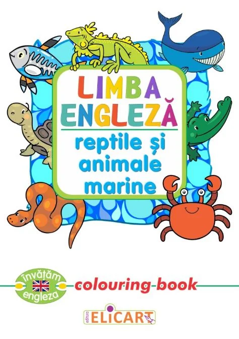 Limba engleza: Reptile si animale marine (Colouring Book)