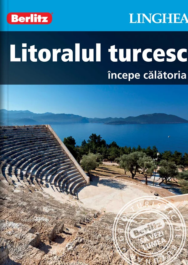 Litoralul turcesc. Incepe calatoria - Berlitz