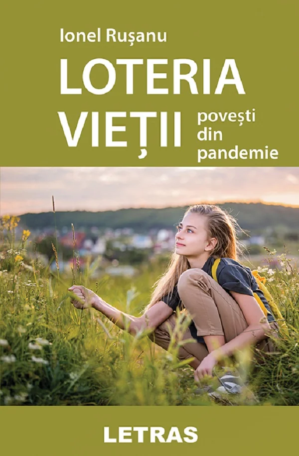 Loteria vietii. Povesti din pandemie